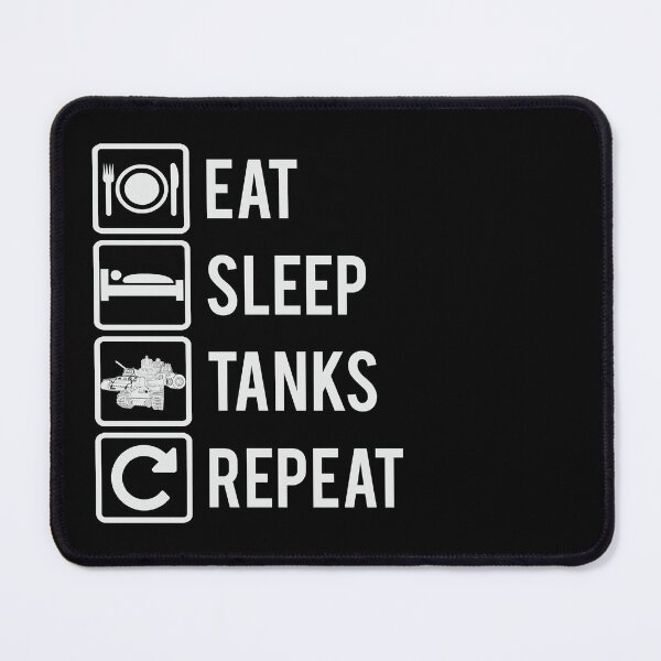 Item preview, EAT, SLEEP, TANKS, REPEAT designed and sold by FAawRay.