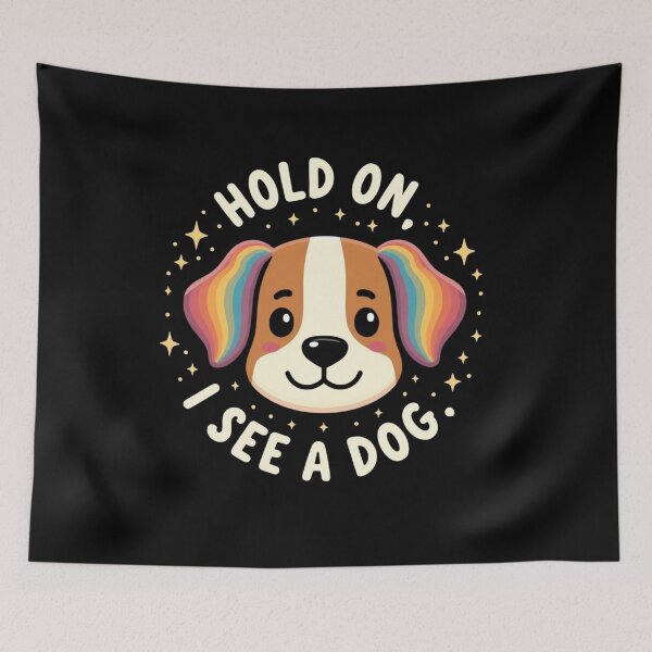 Item preview, Hold On I see a Dog Smile designed and sold by HattrickFashion.