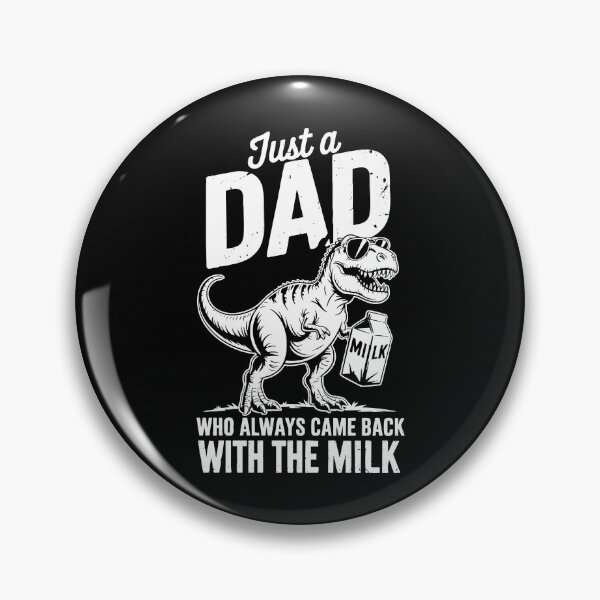 Item preview, Just A Dad Who Always Came Back with The Milk Dinosaur T-Rex Fathers Day designed and sold by barrycantre11.