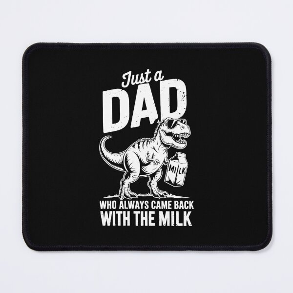 Item preview, Just A Dad Who Always Came Back with The Milk Dinosaur T-Rex Fathers Day designed and sold by barrycantre11.
