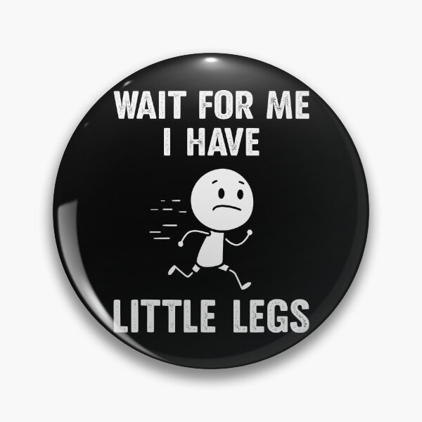Item preview, Wait For Me I Have Little Legs Off To Be Radical Left Scum designed and sold by barrycantre11.