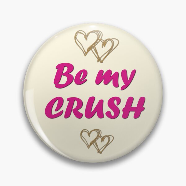 Item preview, Be My Crush designed and sold by CharlottePlaceArt.