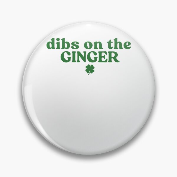Item preview, Dibs On The Ginger Shirt Redhead Funny St Patricks Day Irish designed and sold by barrycantre11.