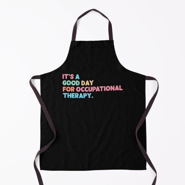 Item preview, Its A Good Day For Occupational Therapy OT Therapist designed and sold by barrycantre11.