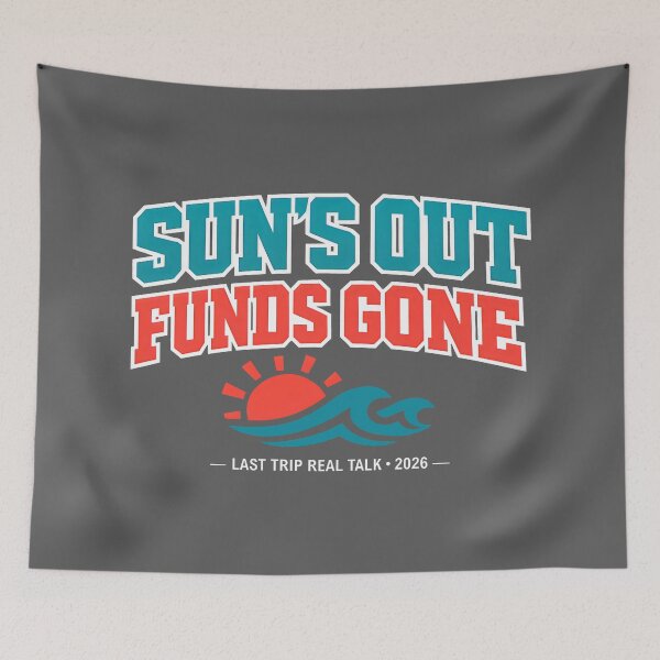 Item preview, Sun's Out Funds Gone Travel Humor Beach Life designed and sold by SplashTastic.