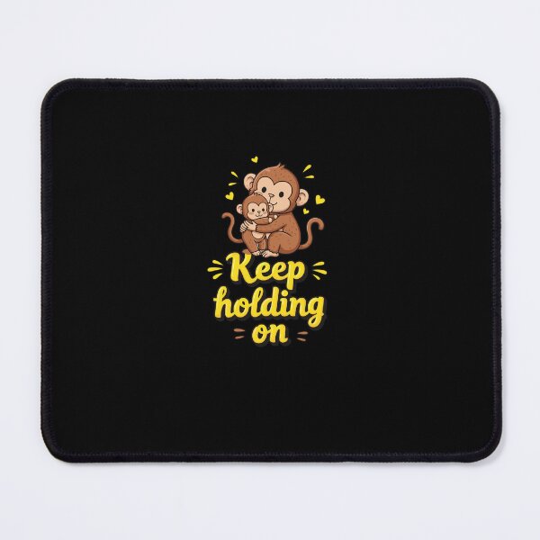 Item preview, Keep Holding On Sweet Primate Embrace designed and sold by PopStars1993.