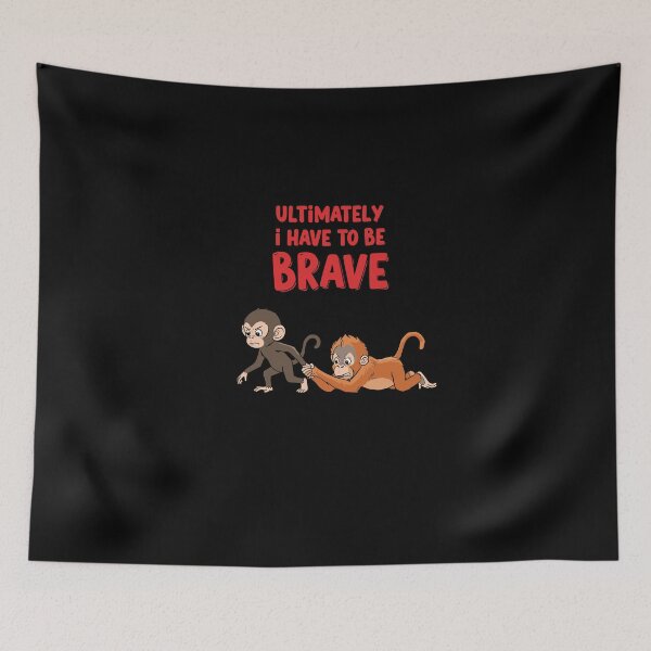 Item preview, Ultimately I Have To Be Brave Primate Duo designed and sold by PopStars1993.