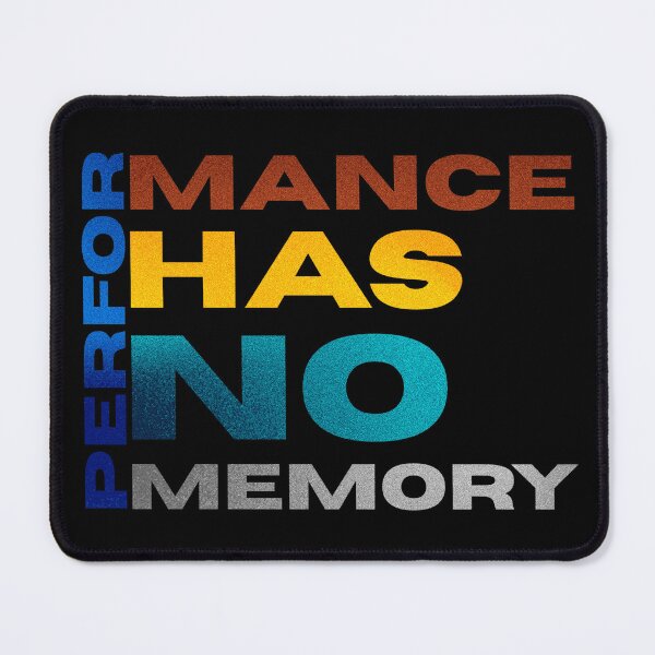 Item preview, Performance Has No Memory - Motivational Stoic Quote designed and sold by RDproject.