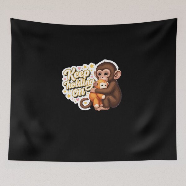 Item preview, Keep Holding On Inspirational Primate Comfort designed and sold by PopStars1993.