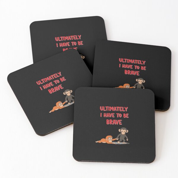 Item preview, Ultimately I Have To Be Brave Motivational Primate designed and sold by PopStars1993.