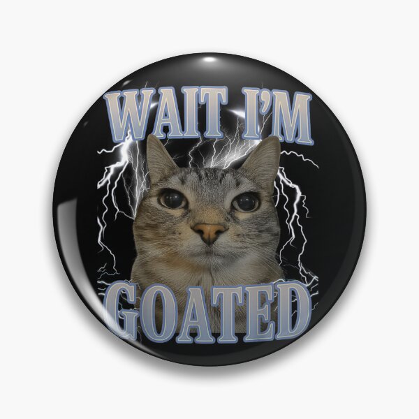Item preview, Wait I'm Goated Funny Cat Lightning Meme Gen Z Slang Art designed and sold by Serene woods.