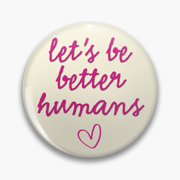 Item preview, Let’s Be Better Humans designed and sold by CharlottePlaceArt.