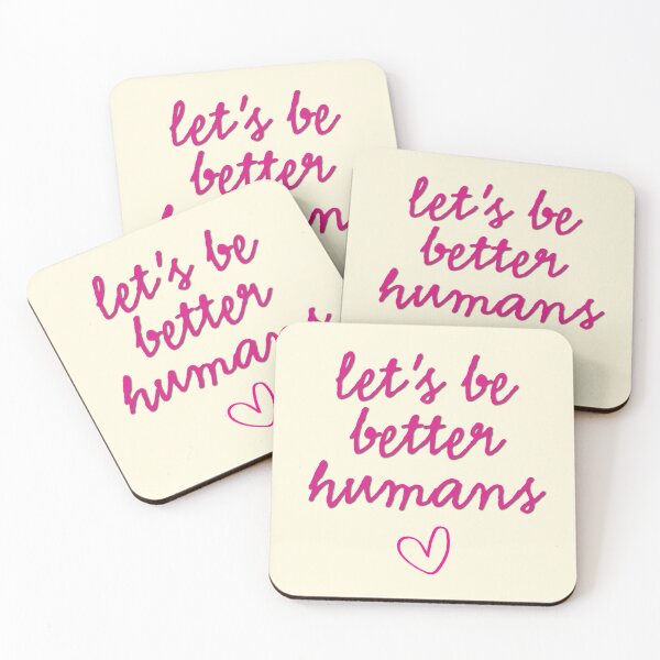 Item preview, Let’s Be Better Humans designed and sold by CharlottePlaceArt.