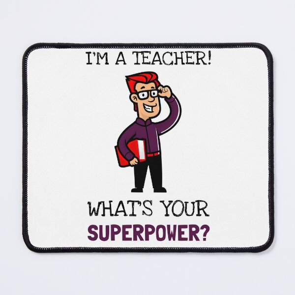 Item preview, I'm A Teacher! What Is Your SuperPower? designed and sold by LegendElite.