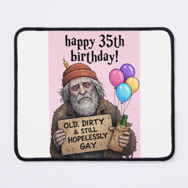 Item preview, Happy 35th Birthday Old Dirty and Hopelessly Gay designed and sold by Aryabek.