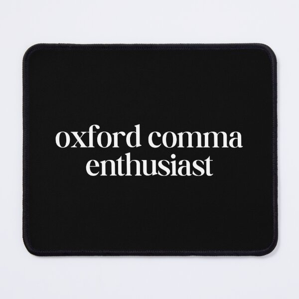 Item preview, oxford comma enthusiast designed and sold by SWETA HALDER.
