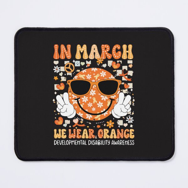 Item preview, In March We Wear Orange Developmental Disability Awareness Gift designed and sold by kiralynstration.