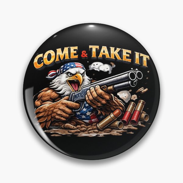 Item preview, American Patriot Series - Come & Take It designed and sold by DrukNaStyl.