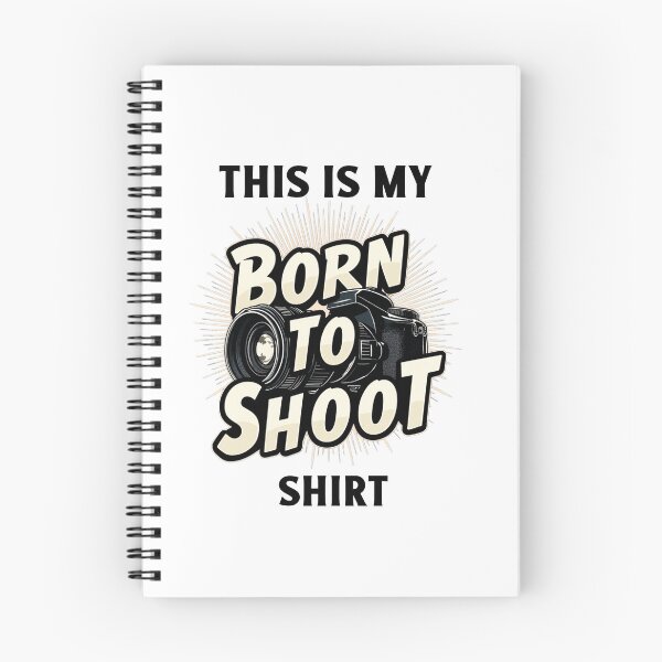 Artikelvorschau, Das ist mein "Born to Shoot"-Shirt - DSLR-Fotografie entworfen und verkauft von SNW-Collective.