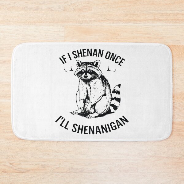 Item preview, Raccoon If I Shenan Once I’ll Shenanigan St Patrick’s Day designed and sold by kiralynstration.
