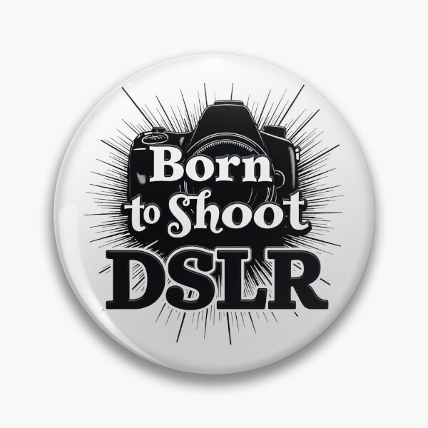 Item preview, Born to Shoot DSLR - DSLR Photography designed and sold by SNW-Collective.