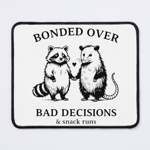Item preview, Bonded Over Bad Decisions and Snack Runs Funny Raccoon designed and sold by kiralynstration.