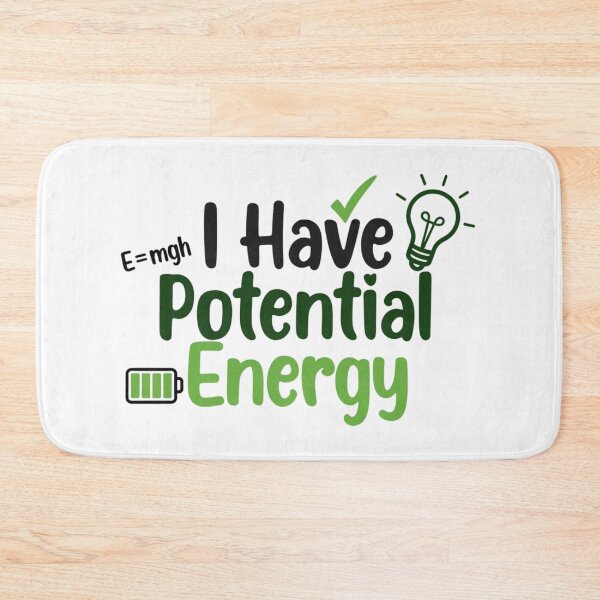 Item preview, I Have Potential Energy designed and sold by Art for Every Person.