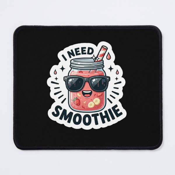 Item preview, I need Smoothie designed and sold by Kim_Graphic-Design.