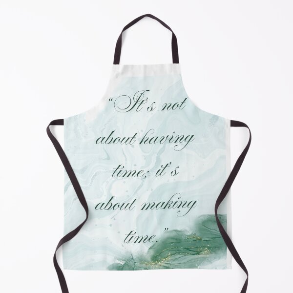 Item preview, It's not about having time, it's about making time designed and sold by AnAndrada.