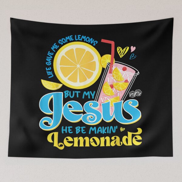 Item preview, Life Gave Me Lemons But My Jesus He Be Makin Lemonade Christian designed and sold by Daisy Grimes.