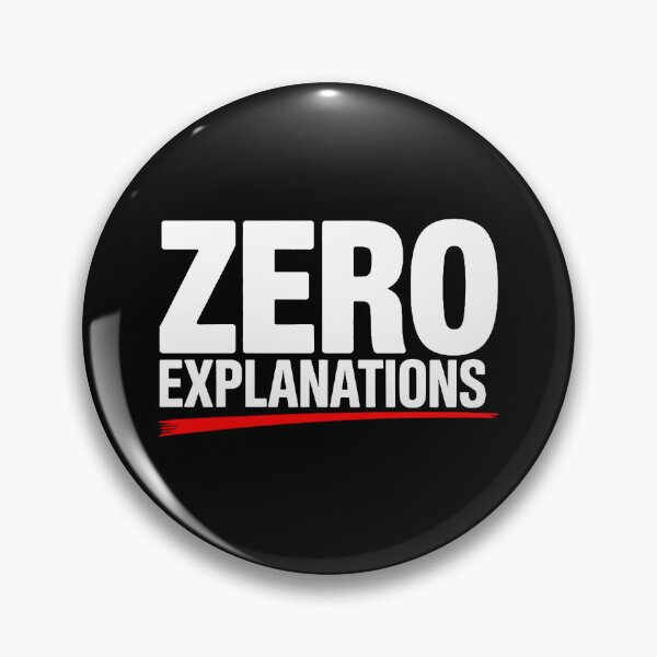 Item preview, Zero Explanations Bold Streetwear Statement Typography Design designed and sold by Amanda's Factory.
