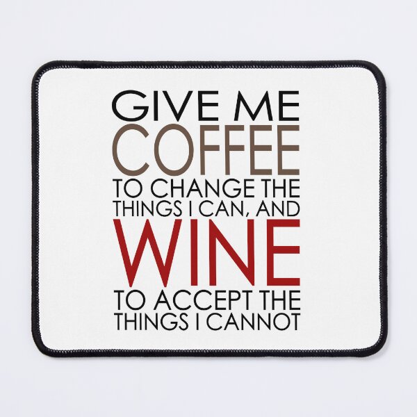 Item preview, Give Me Coffee To Change Wine To Accept Pun. designed and sold by Mr Lee.