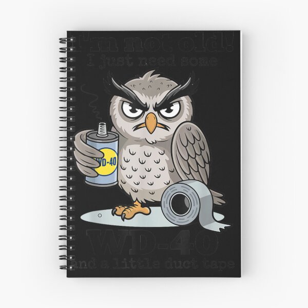 Item preview, Im Not Old I Just Need WD40 And Duct Tape Grumpy Owl designed and sold by Chaya Reid.