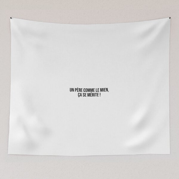 Item preview, Un père comme le mien, ça se mérite ! designed and sold by LiteraryQuotes.