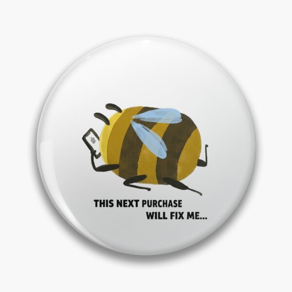 Item preview, Funny Bee Shopping - This Next Purchase Will Fix Me Illustration designed and sold by JossDesign15.