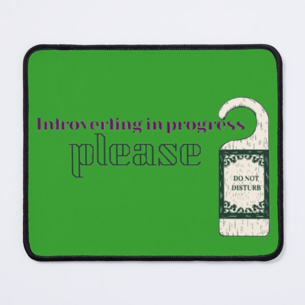 Item preview, Introverting In Progress - Relatable Introvert Quote Art designed and sold by Miheerala.