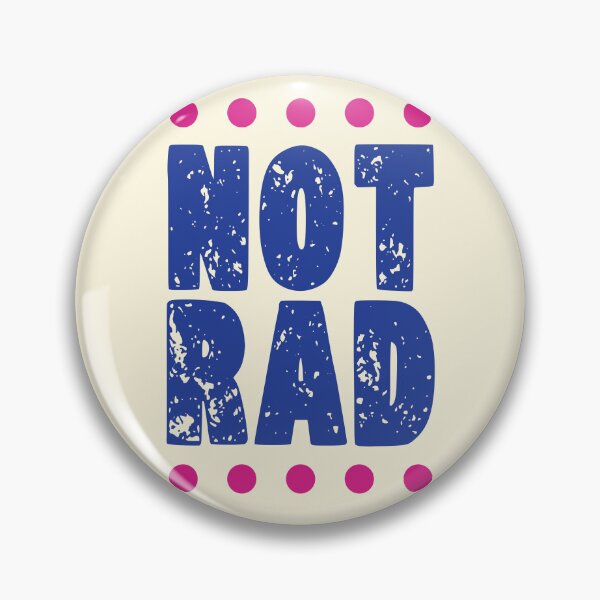 Item preview, NOT RAD designed and sold by CharlottePlaceArt.