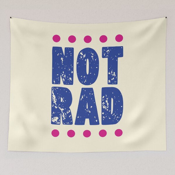 Item preview, NOT RAD designed and sold by CharlottePlaceArt.