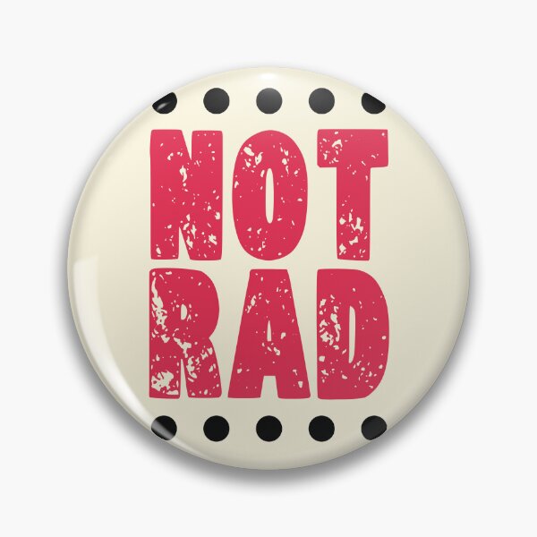 Item preview, NOT RAD designed and sold by CharlottePlaceArt.