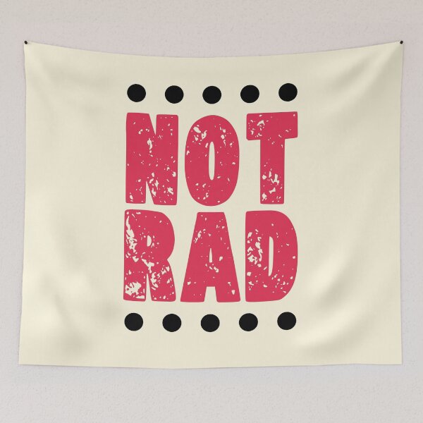 Item preview, NOT RAD designed and sold by CharlottePlaceArt.
