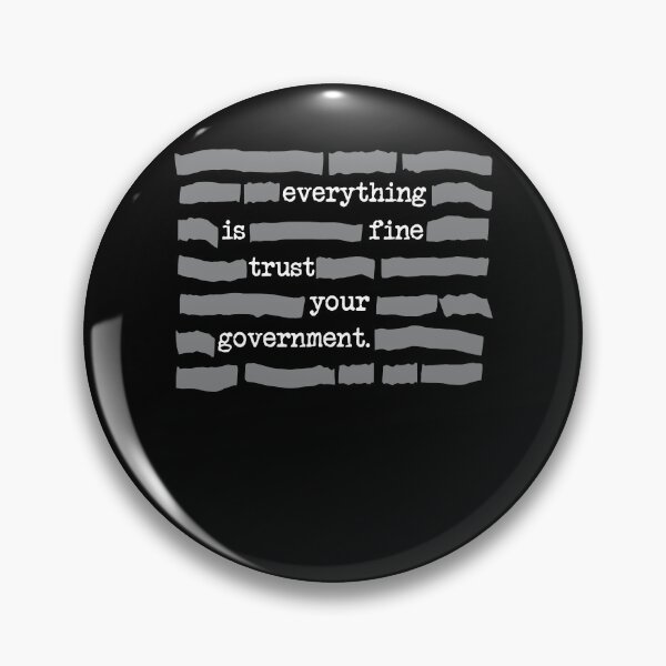 Item preview, Everything is Fine Trust Your Government Anti NWO designed and sold by barrycantre11.