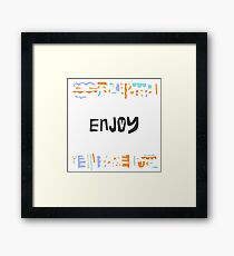 Enjoy Framed Print