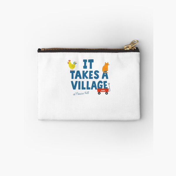Item preview, It's Takes A Village At Praire Hill Animal Saying designed and sold by barrycantre11.
