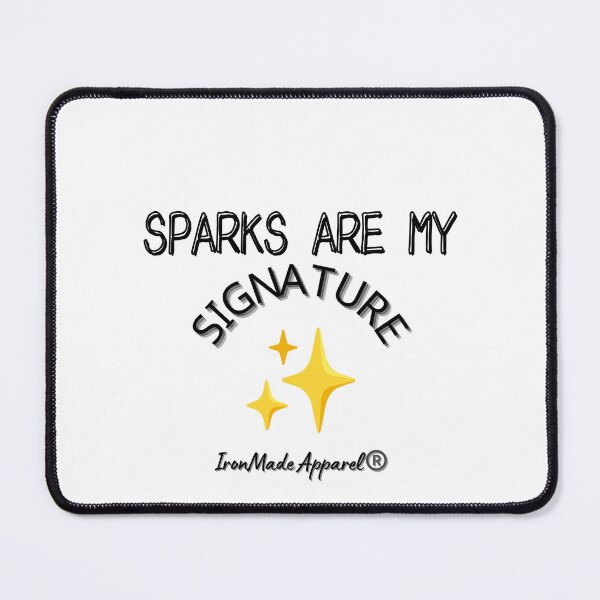 Item preview, Sparks Are My Signature – Welder T-Shirt for Proud Metal Fabricators & Welding Professionals designed and sold by IronMade Apparel.