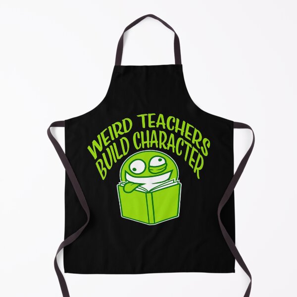 Item preview, Weird Teachers Build Character Funny Teacher Quote designed and sold by shirt-o-mat.