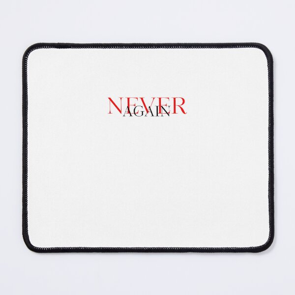 Item preview, NEVER AGAIN designed and sold by Creative.drop.