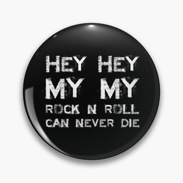 Item preview, Hey Hey My My designed and sold by ratchetryan.