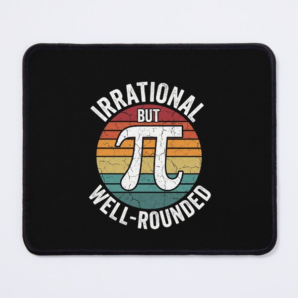 Item preview, Irrational But Pi Well-Rounded Math Lover designed and sold by SofenArt.