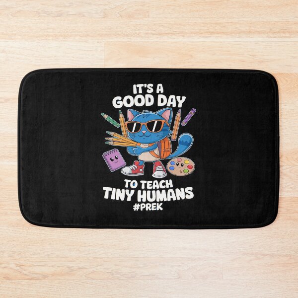 Item preview, It's A Good Day To Teach Tiny Humans Pre-K Cat Teacher Lover1  designed and sold by joyouartArt.