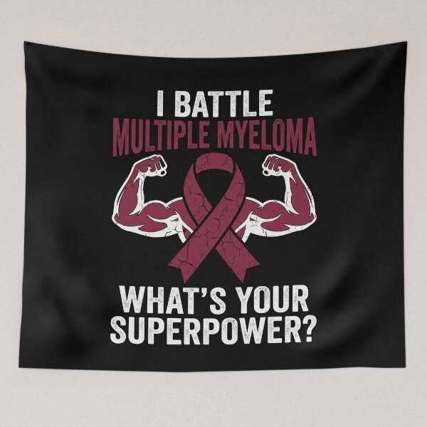 Item preview, I Battle Multiple Myeloma What's Your Superpower? Cancer Fighter Awareness designed and sold by SofenArt.
